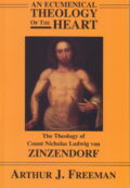 An Ecumenical Theology Of the Heart - Paperback Edition