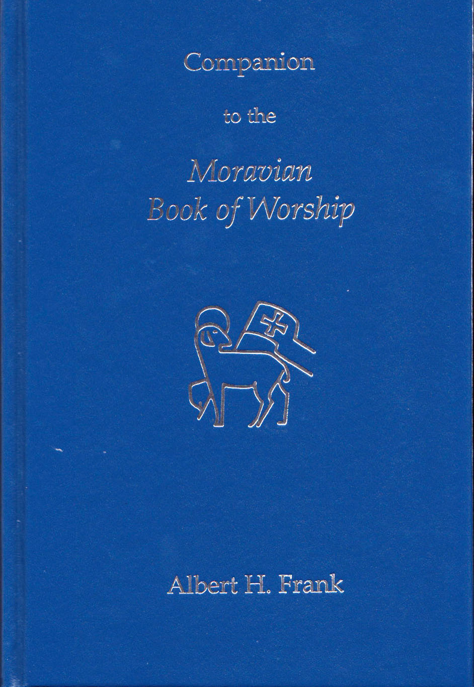 Companion to the Moravian Book of Worship