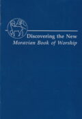 Discovering the Moravian Book of Worship