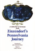 A Collection of Sermons from Zinzendorf's Pennsylvania Journey
